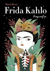 María Hesse  -  Frida Kahlo. Biografia 