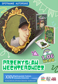 Spotkanie autorskie z Przemkiem Wechterowiczem