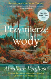 Abraham Verghese  -  Przymierze wody
