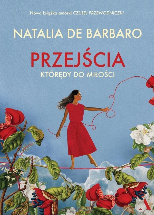 Natalia De Barbaro  -  Przejścia. Którędy do miłości