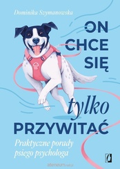 Dominika Szymanowska  -   On chce się tylko przywitać!