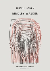 Russel Hoban  -  Riddley Walker