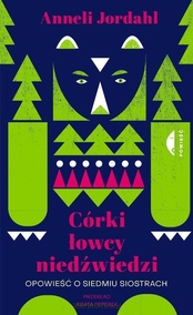 Anneli Jordahl  -  Córki łowcy niedźwiedzi